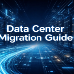 Data Center Migration Guide